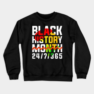 Black History Month 24 7 356 Crewneck Sweatshirt